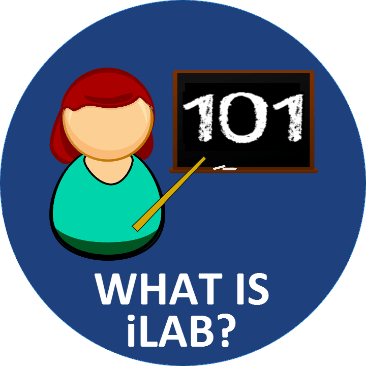 Click here for "What is iLab" training